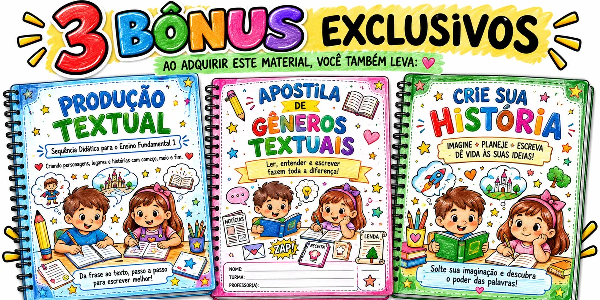 Três bônus exclusivos: produção textual, gêneros textuais e criação de histórias